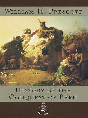 The History of the Conquest of Peru - ebook